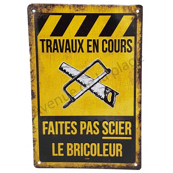 Plaque humoristique Travaux en cours  Pancarte  humour bricoleur