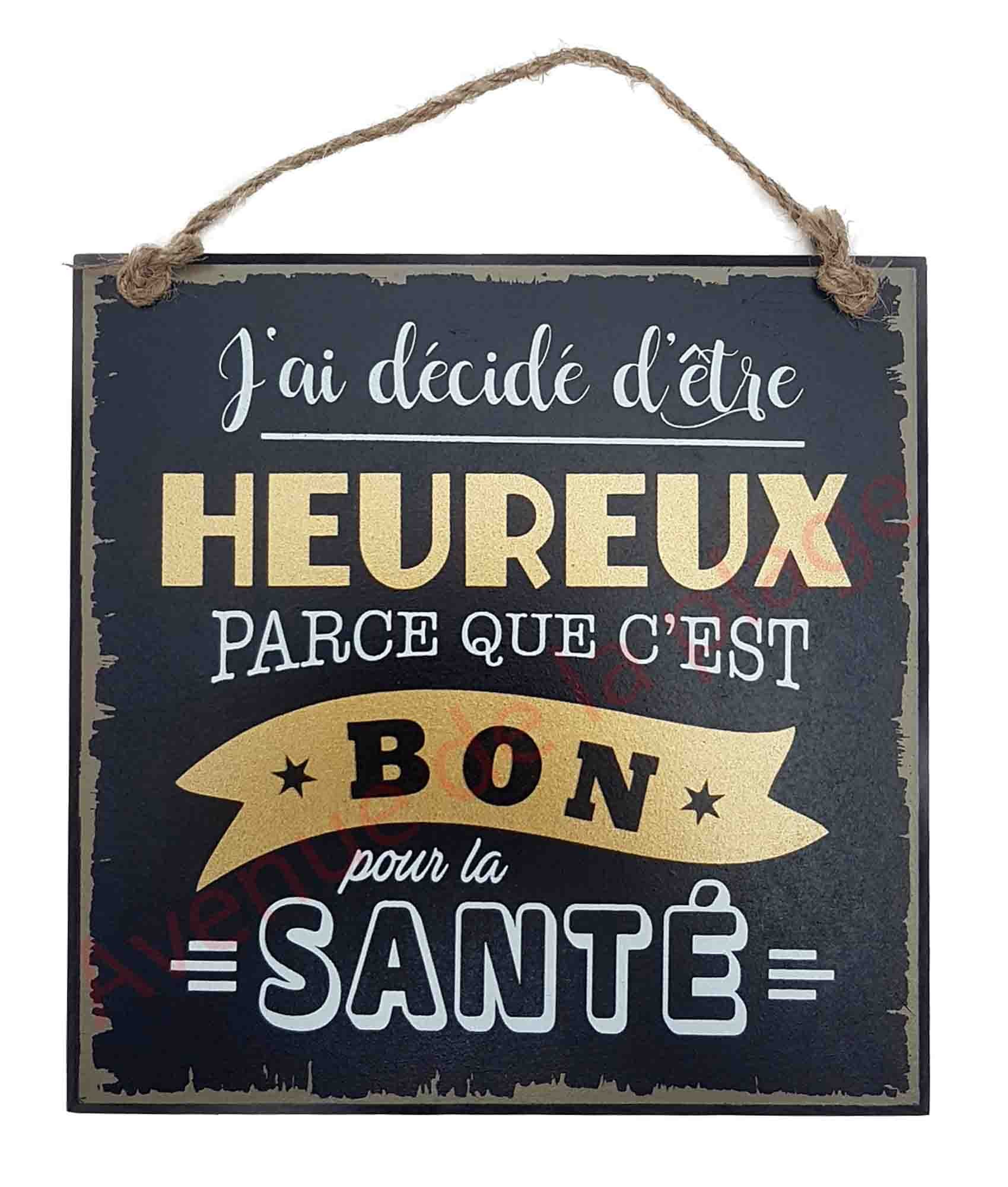 Plaque Message J Ai Decide D Etre Heureux Plaque Decorative